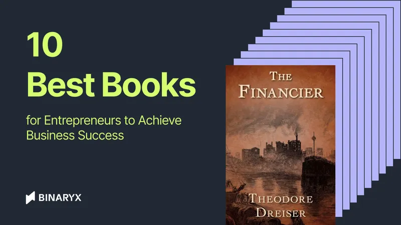 10 Best Books for Entrepreneurs to Achieve Business Success
